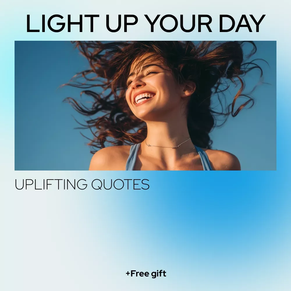 Light Up Your Day: Uplifting Quotes to Inspire and Empower | Inspirational Ebook