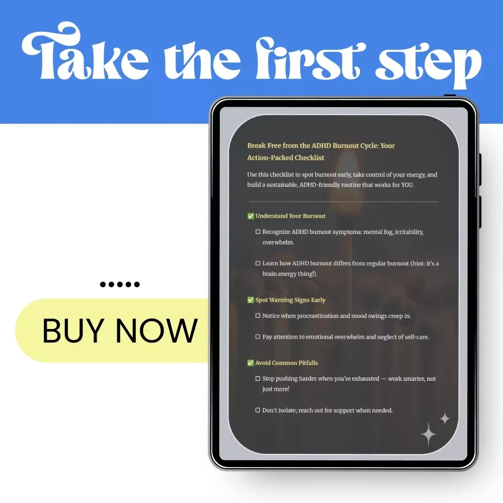 Break Free from the ADHD Burnout Cycle: Your Action-Packed Checklist | ADHD Burnout Cycle Support, Energy Tracking, Self-Care & AI Tools for Focus