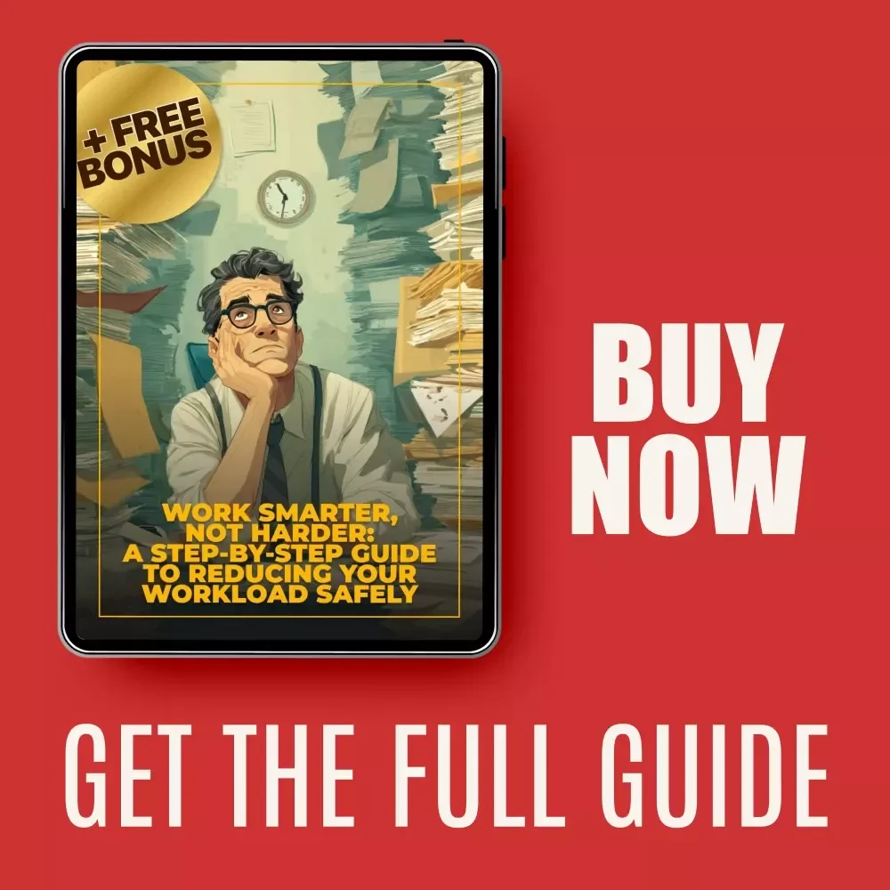 Work Smarter, Not Harder: A Step-by-Step Guide to Reducing Your Workload Safely – Ultimate Step‑by‑Step Guide to Reduce Workload Safely, Boost Productivity, and Avoid Burnout