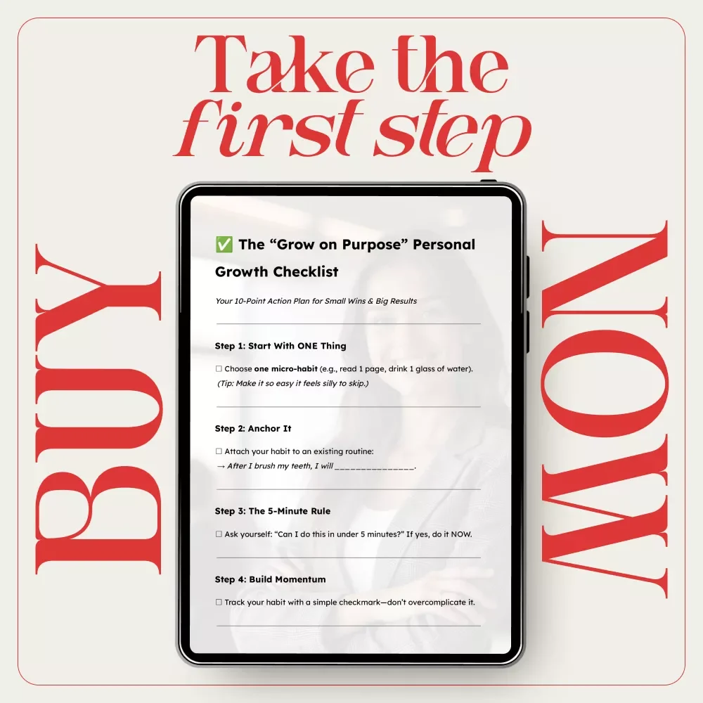The “Grow on Purpose” Personal Growth Checklist – Daily Habit Tracker for Practical Habits for Personal Growth, Simple Self-Improvement Action Plan