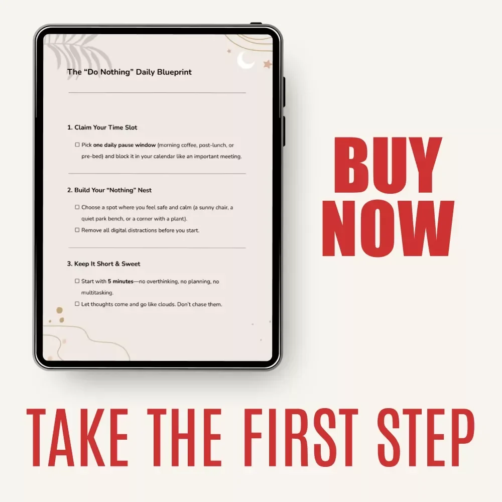 The “Do Nothing” Daily Blueprint – Simple Checklist to Schedule “Doing Nothing” Time | Daily Guide for Calm, Focus & Creative Reset