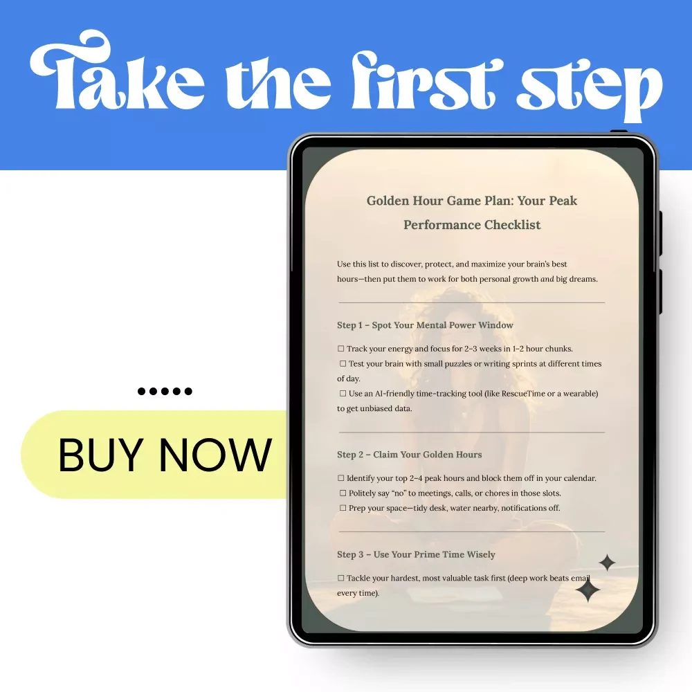 Golden Hour Game Plan: Your Peak Performance Checklist – How to Find Your Peak Mental Hours, Focus & Productivity Planner