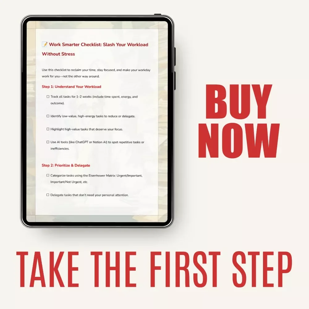 Work Smarter Checklist: Slash Your Workload Without Stress – Step‑by‑Step Guide to Reduce Workload Safely