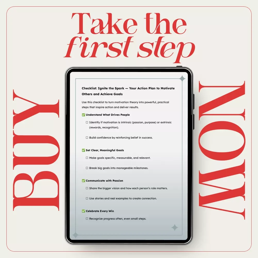 Checklist: Ignite the Spark — Your Action Plan to Motivate Others and Achieve Goals