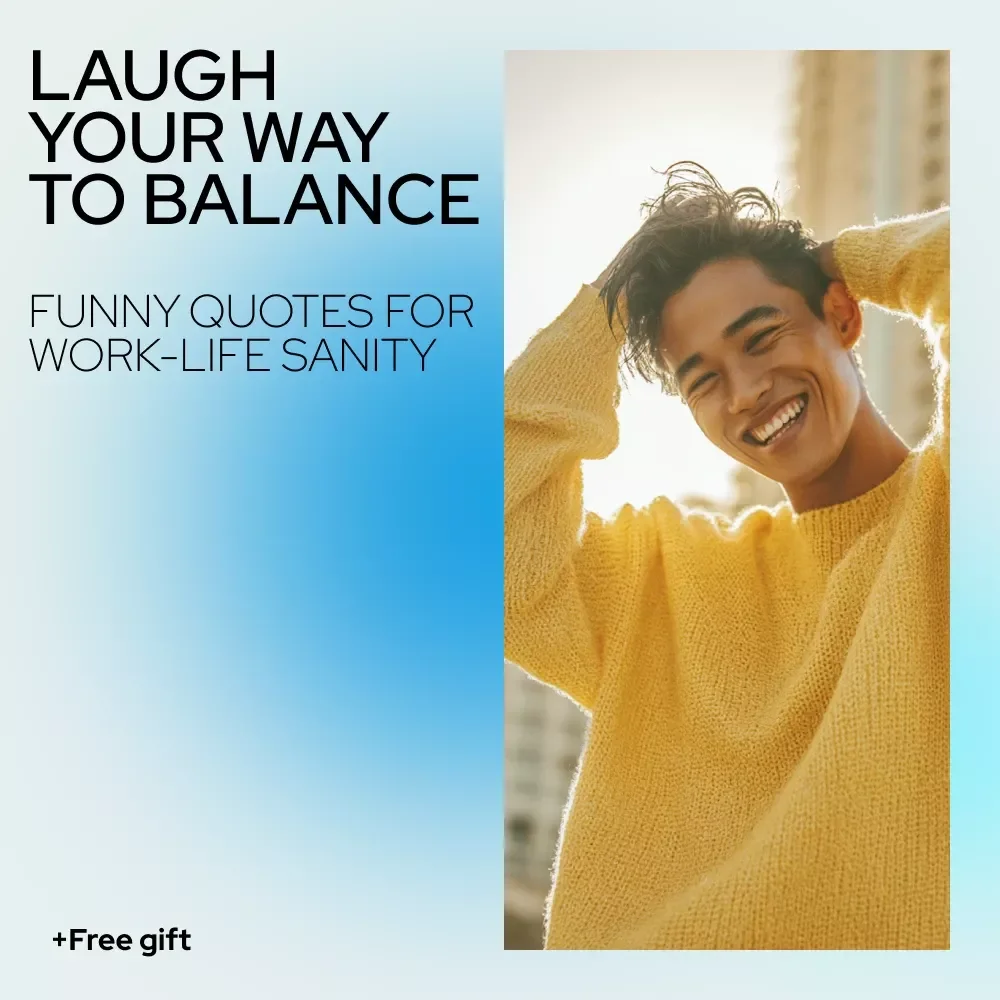 Laugh Your Way to Balance: Funny Quotes for Work-Life Sanity - Work Life Balance Funny Quotes eBook