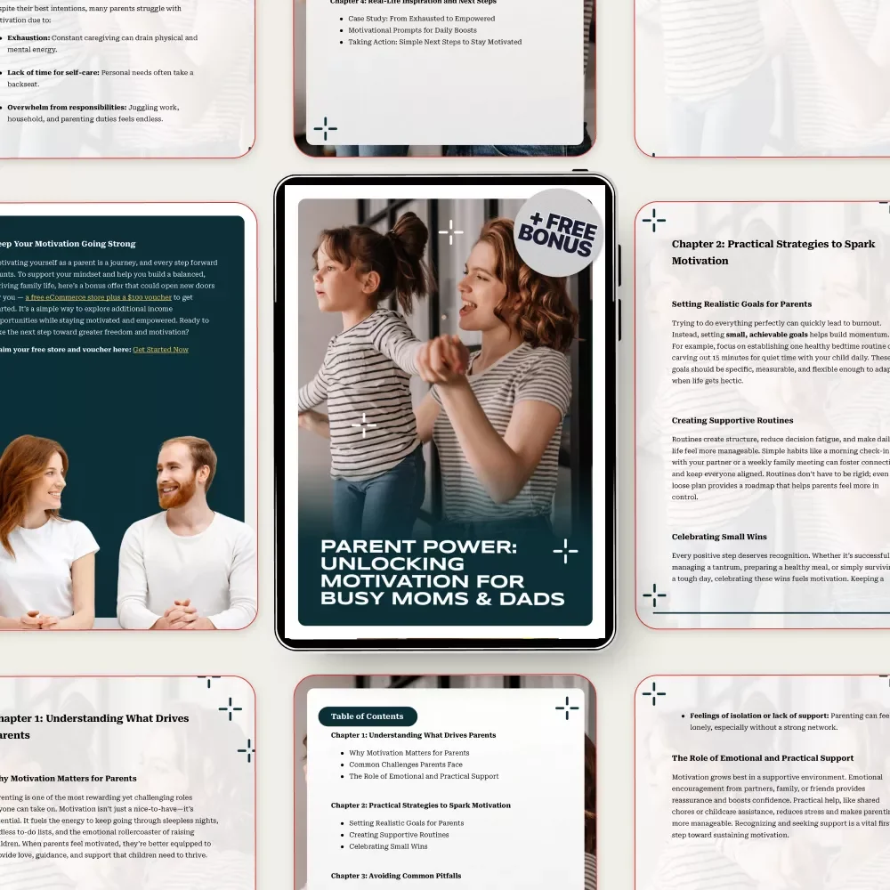 Parent Power: Unlocking Motivation for Busy Moms & Dads – Practical Guide on How to Motivate Parents with Real-Life Strategies