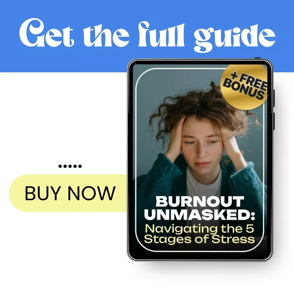 Burnout Unmasked: Navigating the 5 Stages of Stress – Comprehensive Ebook on Stress and Burnout Recovery, Self-Care, and Prevention Guide
