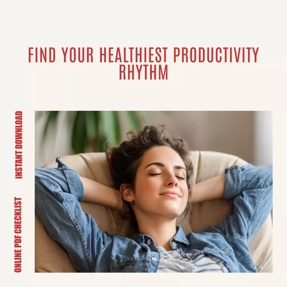 The Healthy Productivity Zone Checklist – Digital Checklist to Learn how to find your “healthy productivity zone” Without Burnout