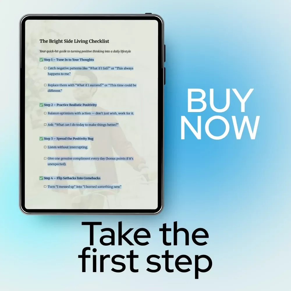 The Bright Side Living Checklist | Positive Mindset Printable Checklist | Daily Habits Guide on how to use positive thinking in life