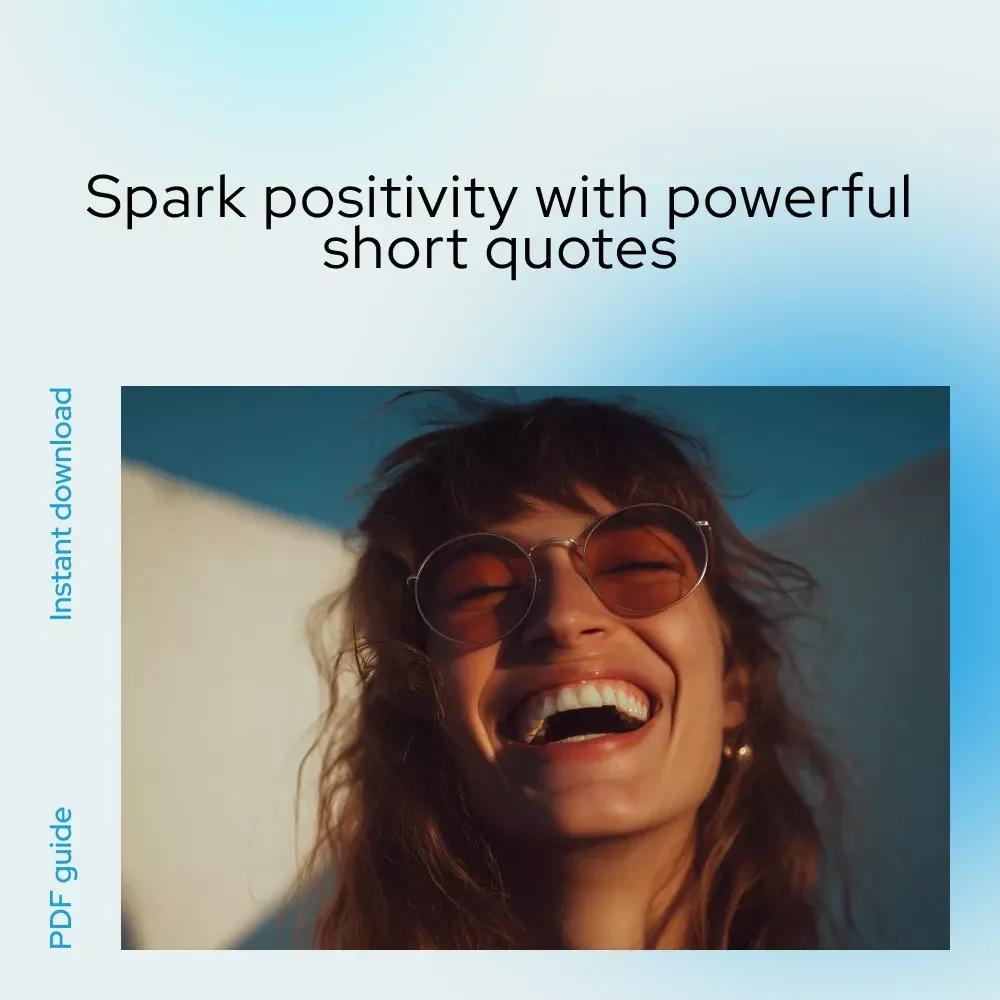 Bright Words, Bold Mind: Short Quotes to Spark a Positive Attitude | Inspiring eBook with Short Quotes for Positive Attitude, Daily Motivation & Mindset Reset