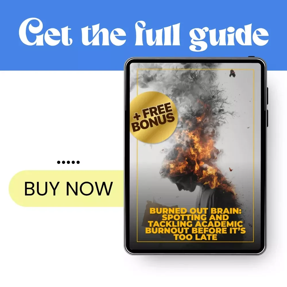 Burned Out Brain: Spotting and Tackling Academic Burnout Before It’s Too Late | Practical Guide to Academic Burnout Symptoms, Stress Recovery & Study Balance for Students