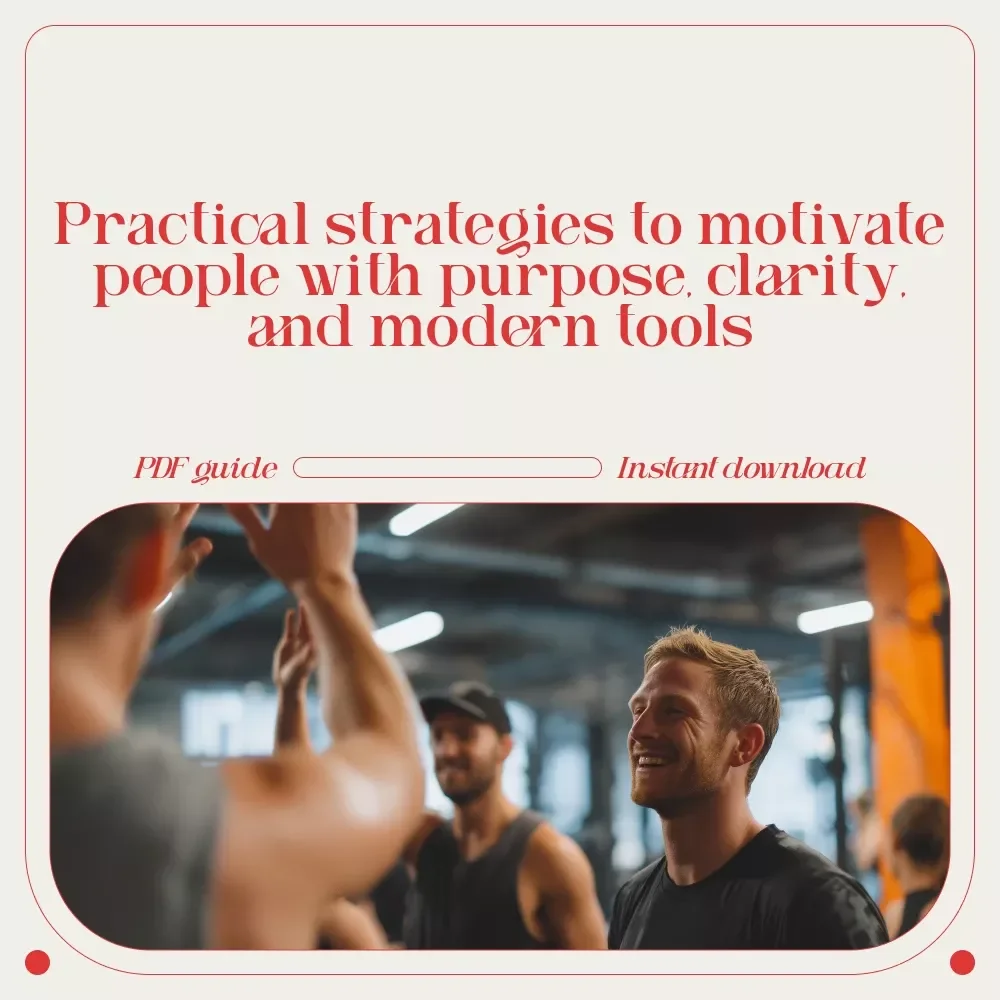 Ignite the Spark: How to Motivate People with Purpose and Power | Practical Guide for Leaders, Creators & Coaches Asking How Do You Motivate People