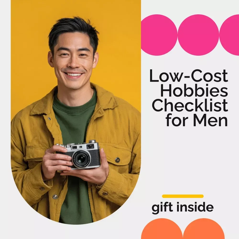 The Low-Cost Hobbies Checklist for Men | Practical Guide to Low Cost Hobbies for Men | Budget-Friendly Personal Growth Digital Download