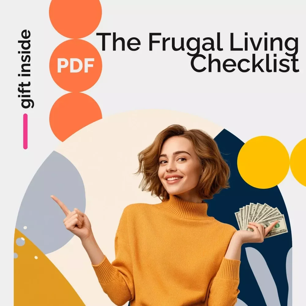 The Frugal Living Checklist - Essential Tips for Smart Budgeting and Financial Freedom