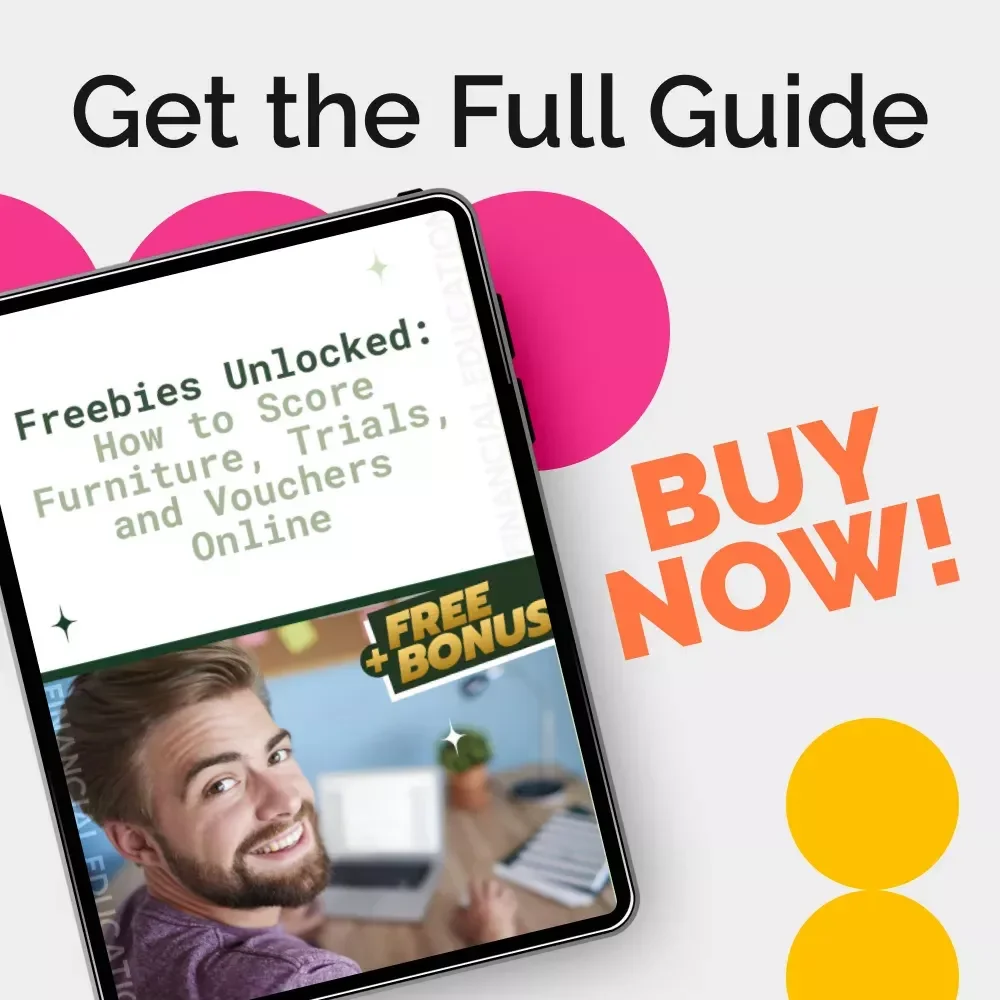 Freebies Unlocked: How to Score Furniture, Trials, and Vouchers Online – The Ultimate Guide to Finding Freebies Online