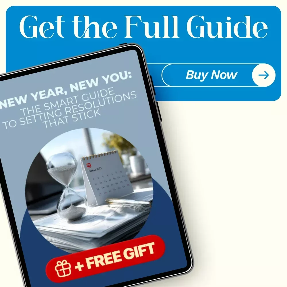 New Year, New You: The Smart Guide to Setting Resolutions That Stick | How to Set Up New Year's Resolutions eBook | Goal-Setting & Personal Growth Digital Download