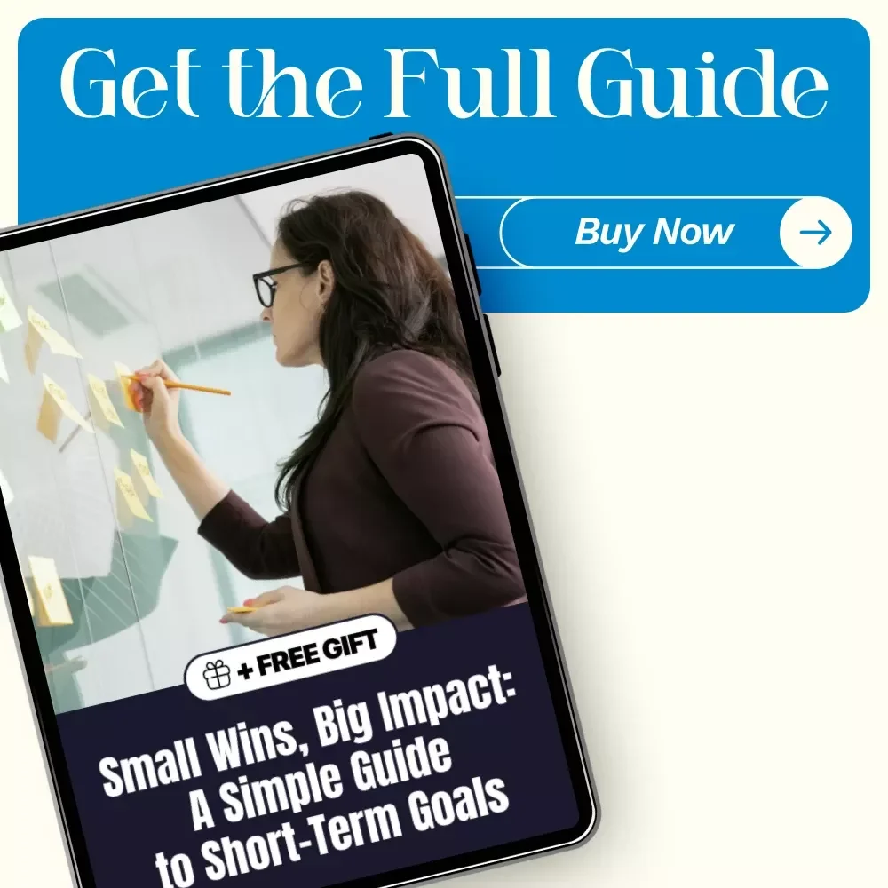 Small Wins, Big Impact: A Simple Guide to Short-Term Goals – Practical Examples of Short Term Goals, Goal-Setting Guide, Productivity & Motivation Digital Download