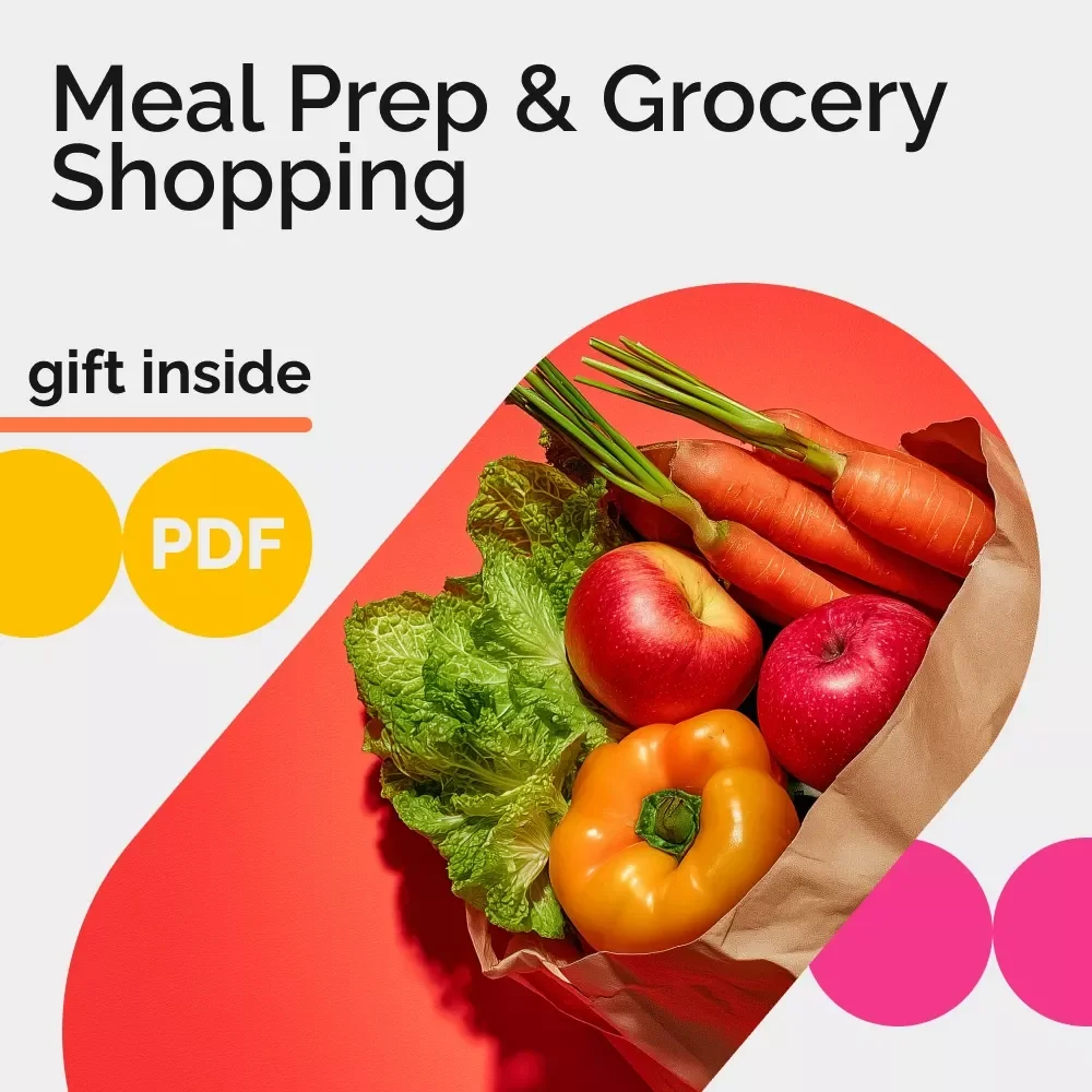 The Stress-Free Guide to Meal Prep & Grocery Shopping – A Practical Guide on how to simplify meal prep and grocery shopping for Busy Families, Professionals & Beginners | Digital Download