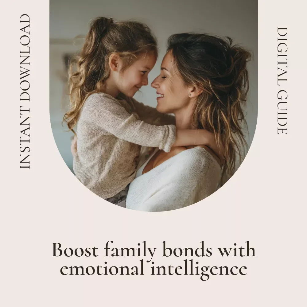 Heart Smarts: Mastering Emotional Intelligence for Stronger Family Bonds – Emotional Intelligence Family Relationships Guide eBook