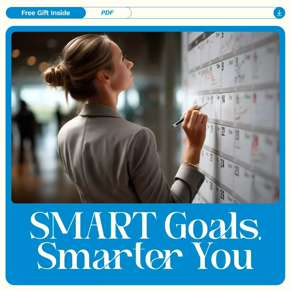 SMART Goals, Smarter You – Simple SMART Goal Checklist with Examples of Smart Goals for Personal Growth, Career, Health & Productivity