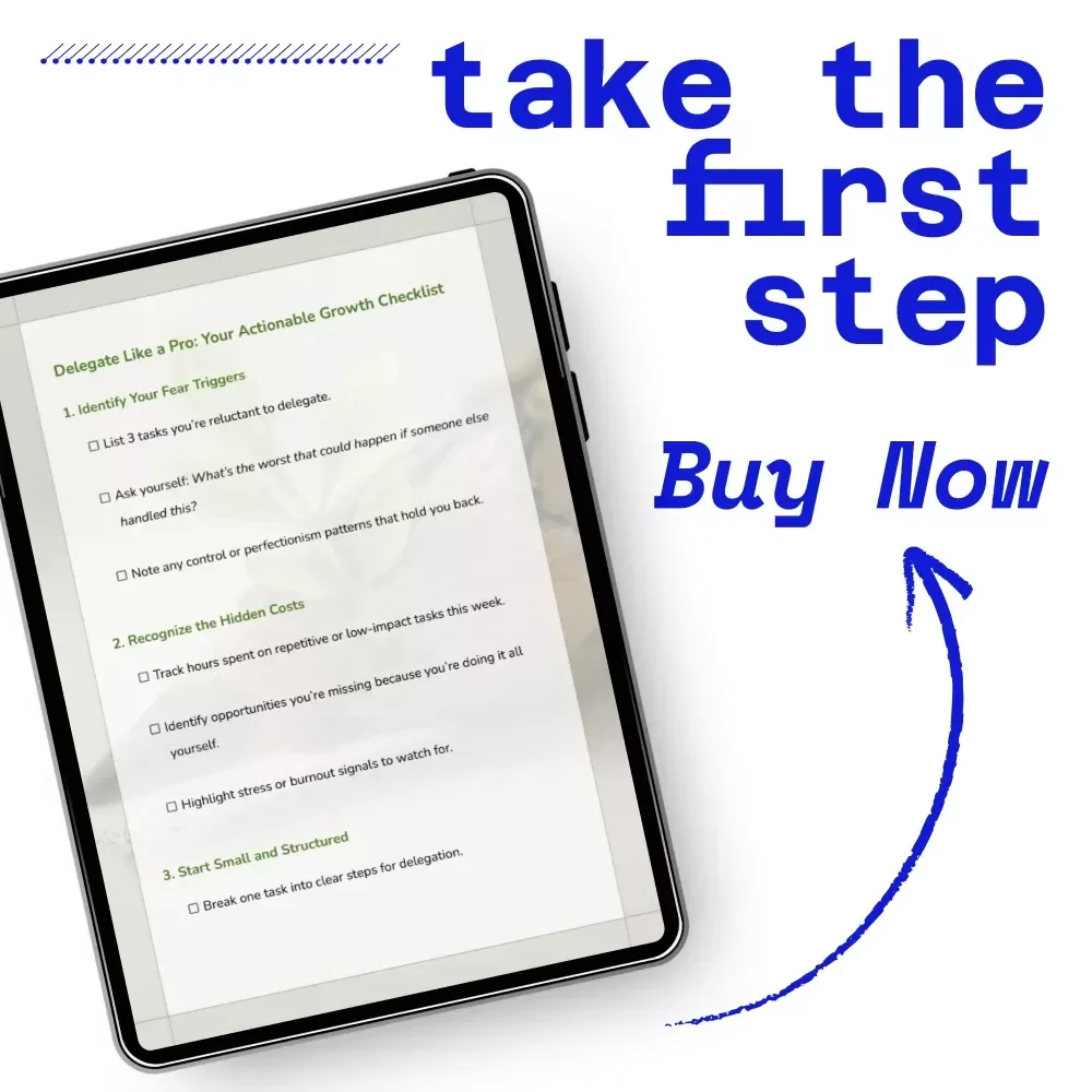 Delegate Like a Pro: Your Actionable Growth Checklist – Psychology Behind Reluctance to Delegate, Leadership Productivity, Smart Task Delegation for Entrepreneurs & Managers (Digital Download)