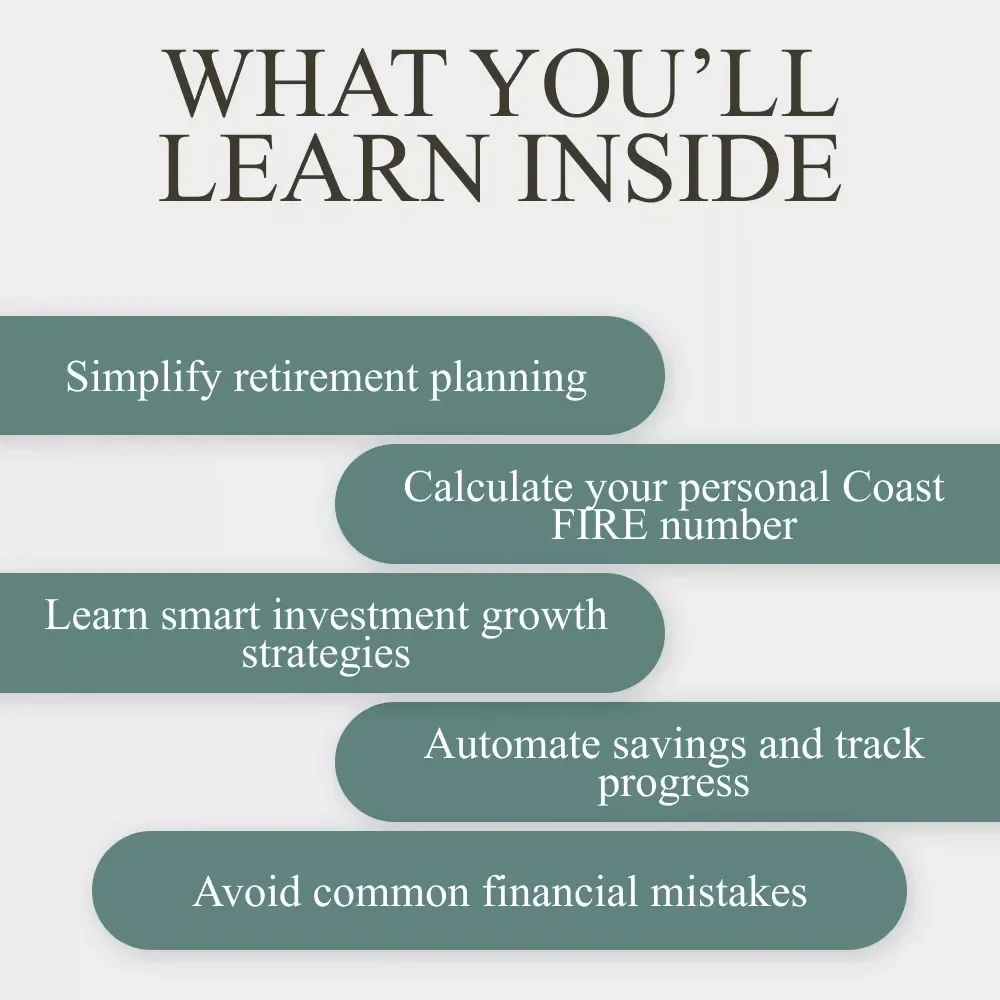 Coast FIRE Explained: How to Secure Your Retirement Guide | Digital Download