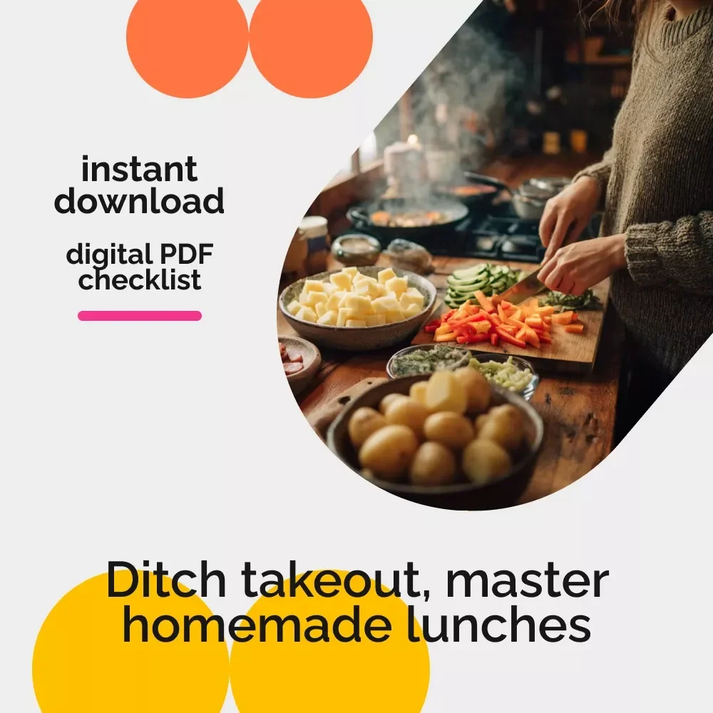 Lunchbox Mastery Checklist: Ditching Takeout Forever | How to Pack Lunches to Replace Takeout Meals, Meal Prep Guide, Healthy & Easy Lunch Ideas