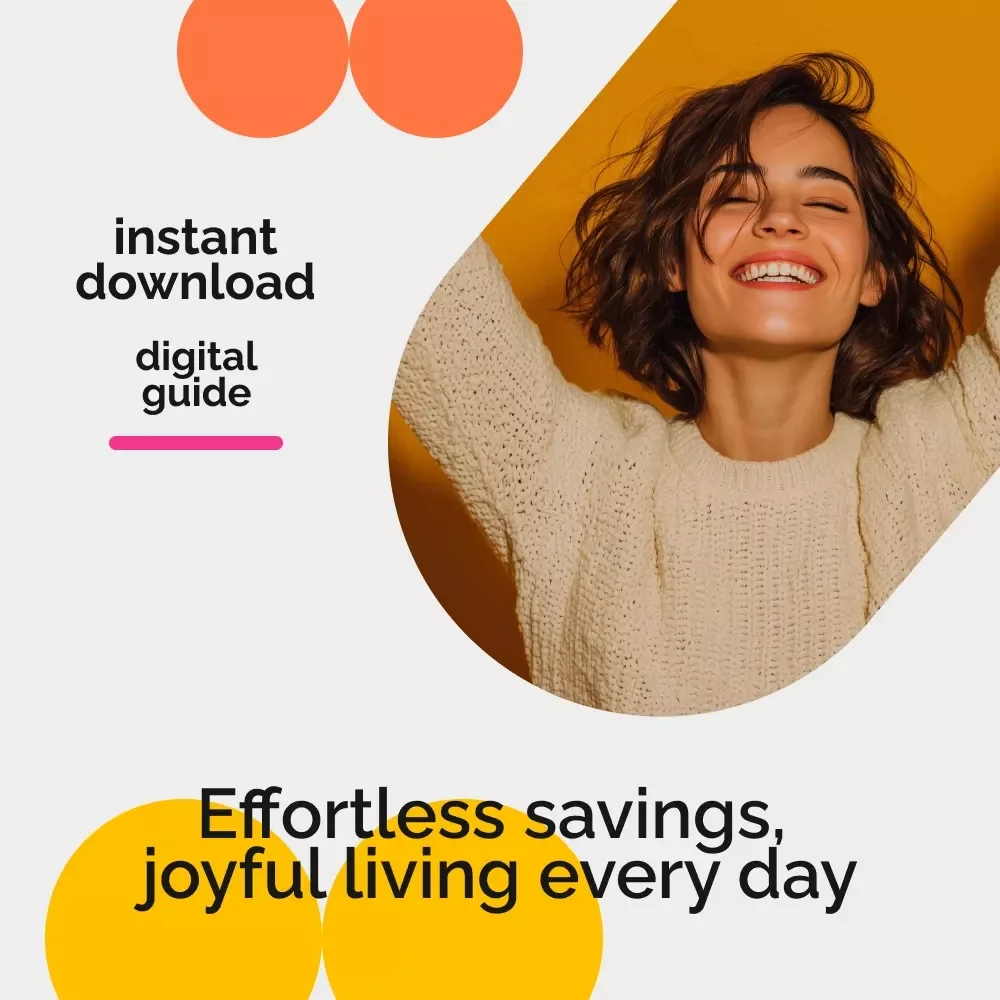 Daily Frugal Living Without Sacrificing Joy: Your Complete Guide to Saving Smarter and Living Better