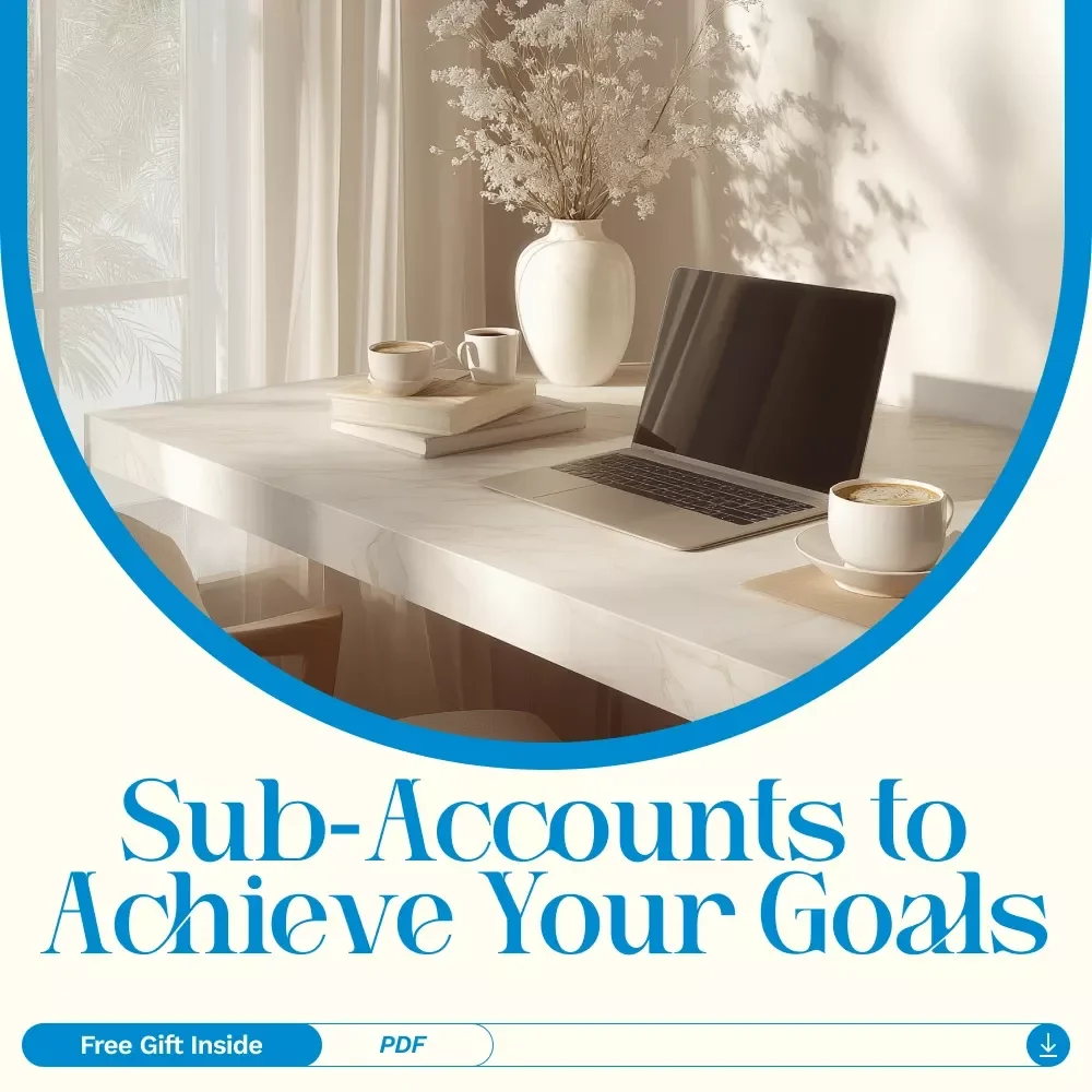 Mastering Sub‑Accounts: Organize, Optimize, Achieve Your Goals | Ultimate Guide & Checklist