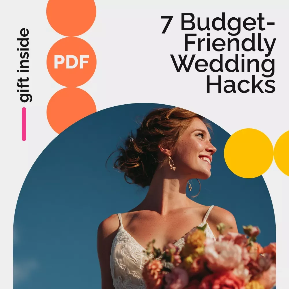 7 Budget-Friendly Wedding Hacks: Plan Your Dream Day | Smart DIY Wedding Planning Guide | Save Money Without Sacrificing Style