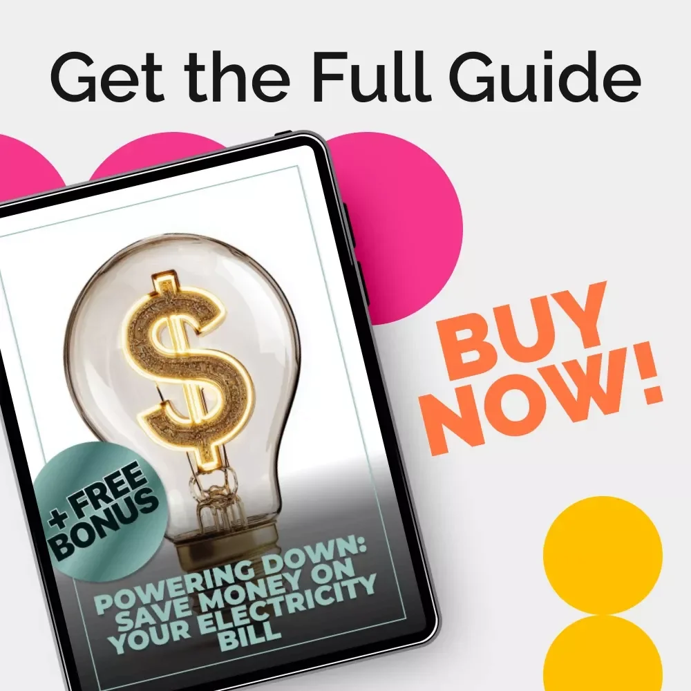 Powering Down: Save Money on Your Electricity Bill – The Ultimate Guide on How to Save Money on Electricity for Homeowners and Renters