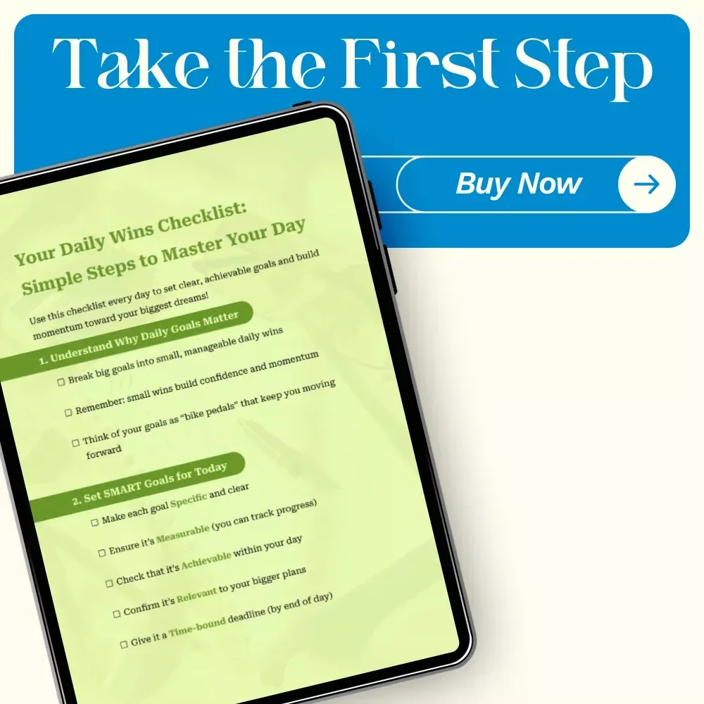 Your Daily Wins Checklist: Simple Steps to Master Your Day + How to Set Daily Goals for Yourself