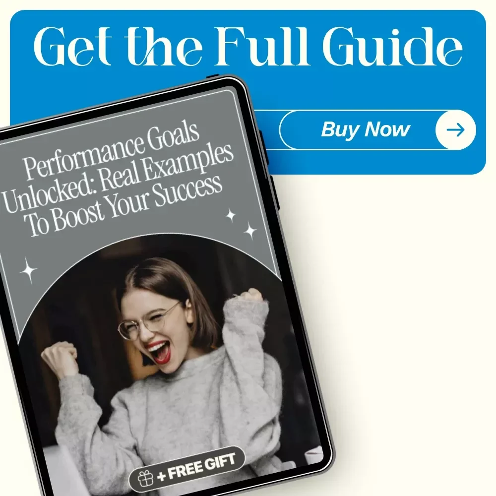 Performance Goals Unlocked: Real Examples to Boost Your Success | Practical Guide with Examples of Performance Goals for Career Growth & Leadership