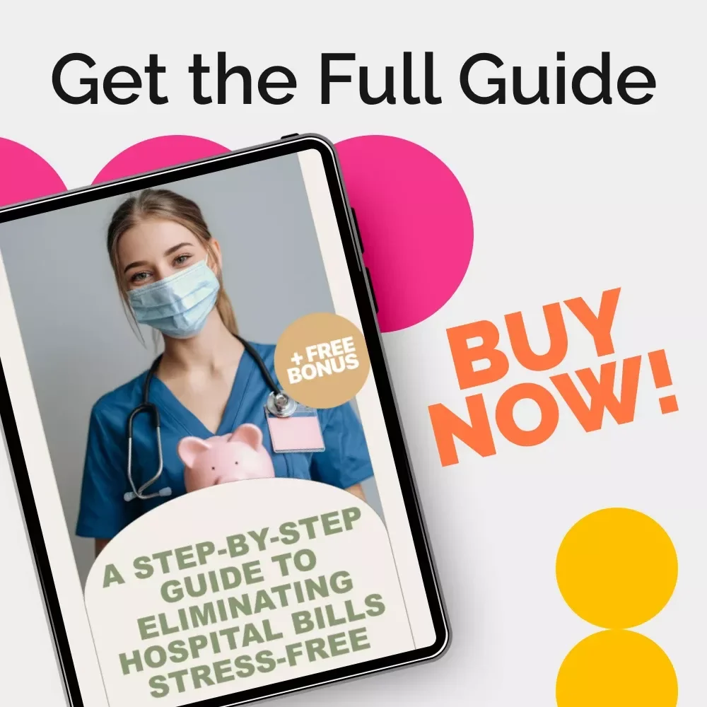 A Step-by-Step Guide to Eliminating Hospital Bills Stress-Free | Digital Guide for How to Get Rid of Hospital Bills | Hospital Bill Negotiation & Savings Printable