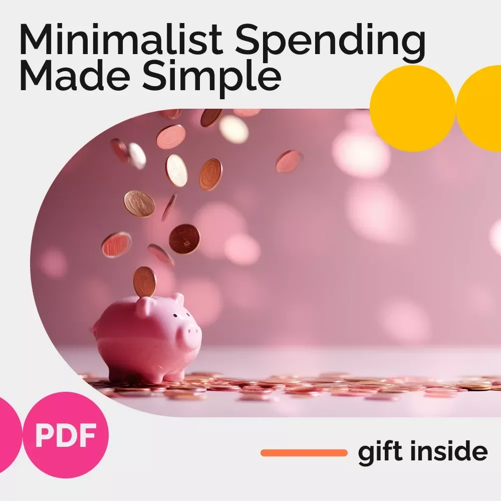 Minimalist Spending Made Simple: A Beginner’s Guide to Financial Freedom | Minimalist Spending Basics for Beginners | Budgeting Guide, Financial Clarity Workbook (Digital Download)