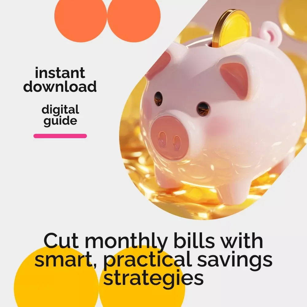 Slash Your Bills: Smart Ways to Save Every Month – The Best Way to Save Money on Bills | Budgeting & Expense-Cutting eBook Digital Download