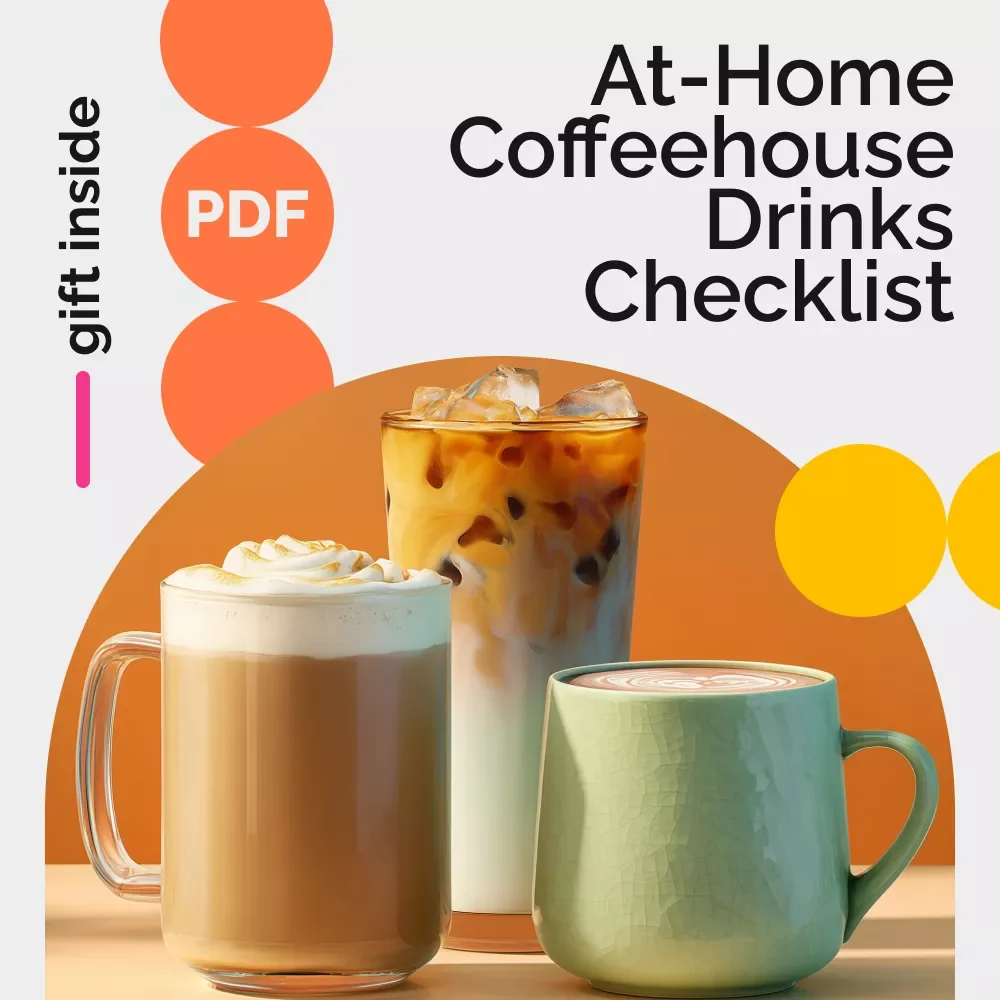 At-Home Coffeehouse Drinks Checklist – How to Make Coffeehouse Drinks at Home, Barista-Style Coffee Guide, DIY Lattes & Café Drinks Digital Download