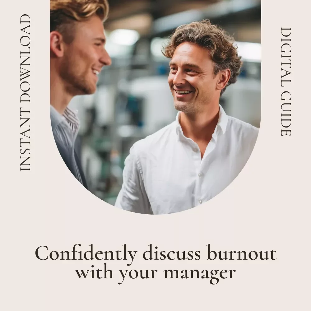 Finding Your Voice: How to Talk to Your Manager About Burnout – Practical Guide on How to Talk to Your Manager About Burnout, Workplace Communication & Self-Advocacy