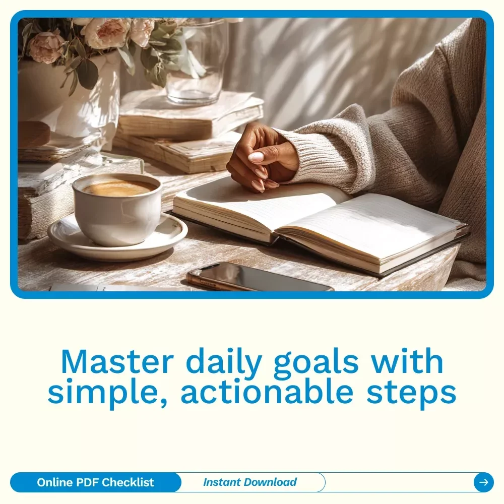 Your Daily Wins Checklist: Simple Steps to Master Your Day + How to Set Daily Goals for Yourself