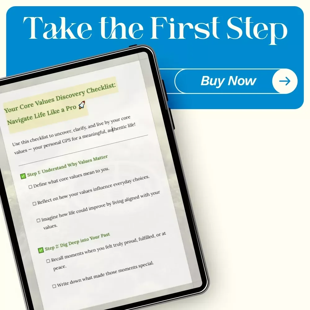 Your Core Values Discovery Checklist: Navigate Life Like a Pro | Step-by-Step Guide to Identifying Your Core Values for Personal Growth & Clarity