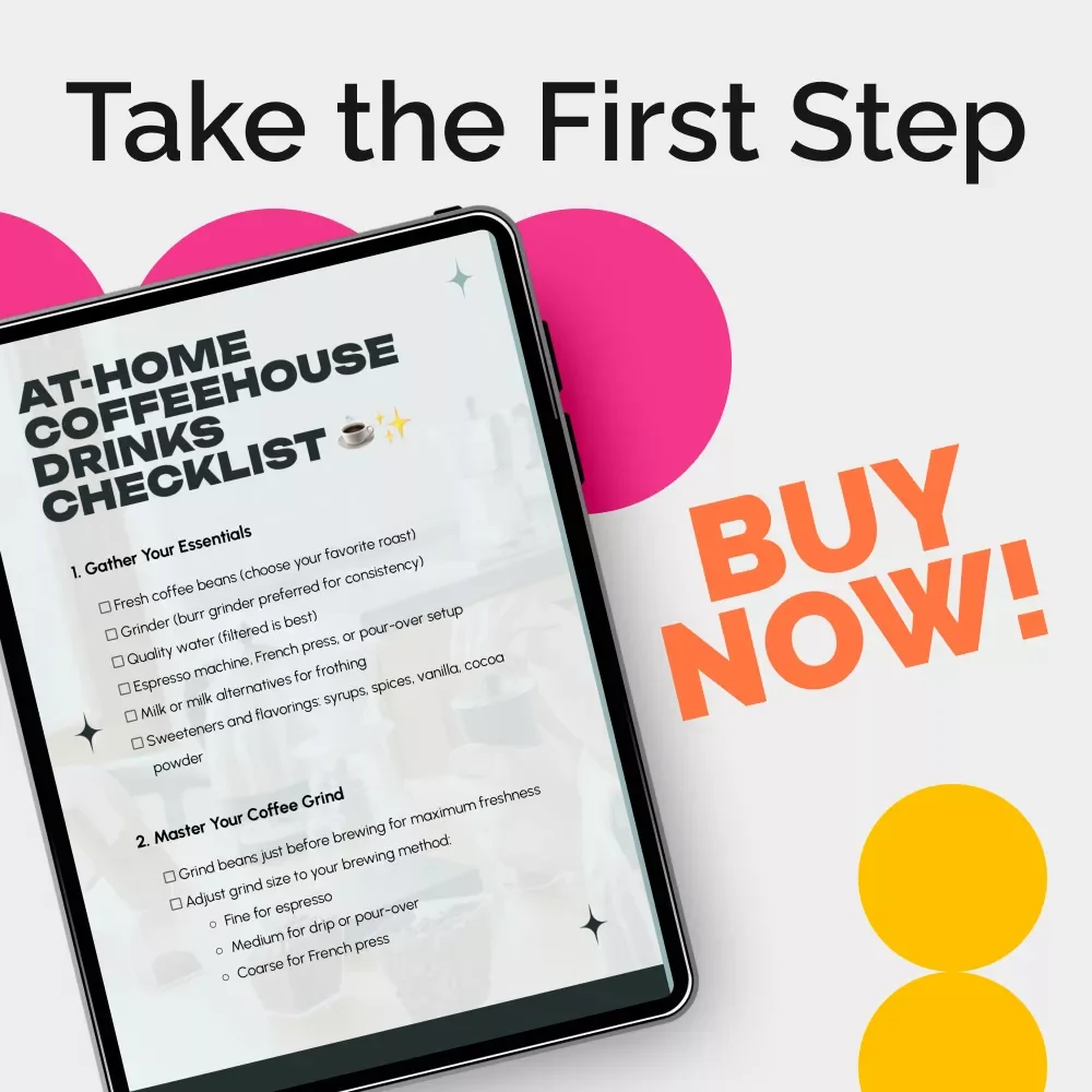 At-Home Coffeehouse Drinks Checklist – How to Make Coffeehouse Drinks at Home, Barista-Style Coffee Guide, DIY Lattes & Café Drinks Digital Download