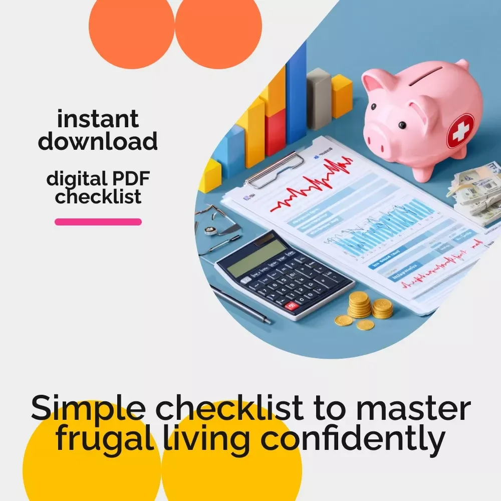 The Frugal Living Action Checklist: Small Steps, Big Wins – Printable Guide for Frugal Living for Beginners, Budget Planner & Money Saving Checklist