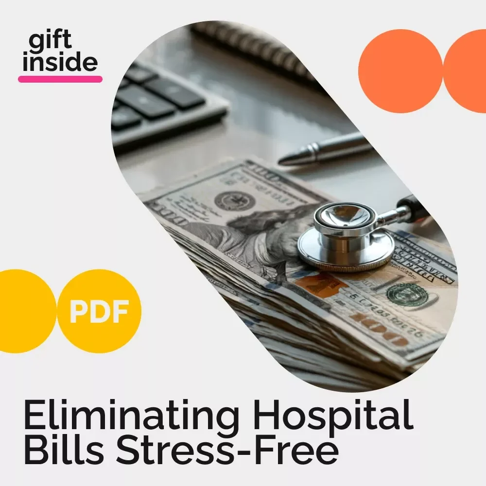 A Step-by-Step Guide to Eliminating Hospital Bills Stress-Free | Digital Guide for How to Get Rid of Hospital Bills | Hospital Bill Negotiation & Savings Printable