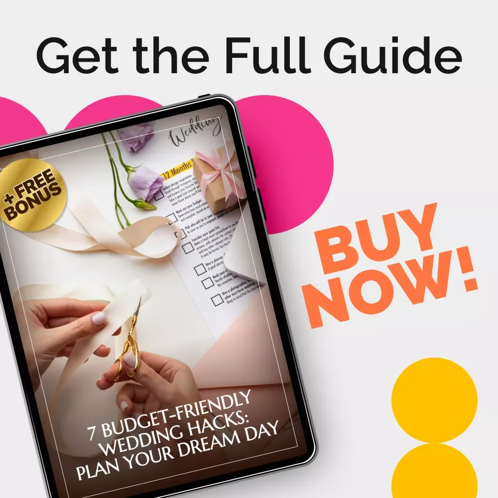 7 Budget-Friendly Wedding Hacks: Plan Your Dream Day | Smart DIY Wedding Planning Guide | Save Money Without Sacrificing Style