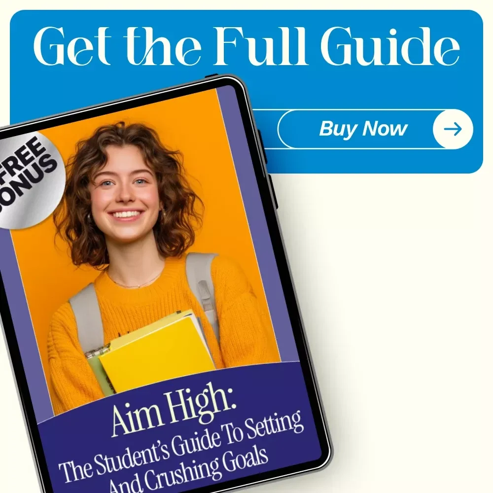 Aim High: The Student’s Guide to Setting and Crushing Goals – A Digital Download for Students