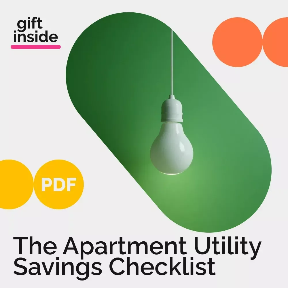 The Apartment Utility Savings Checklist: Simple Hacks to Lower Your Monthly Bills