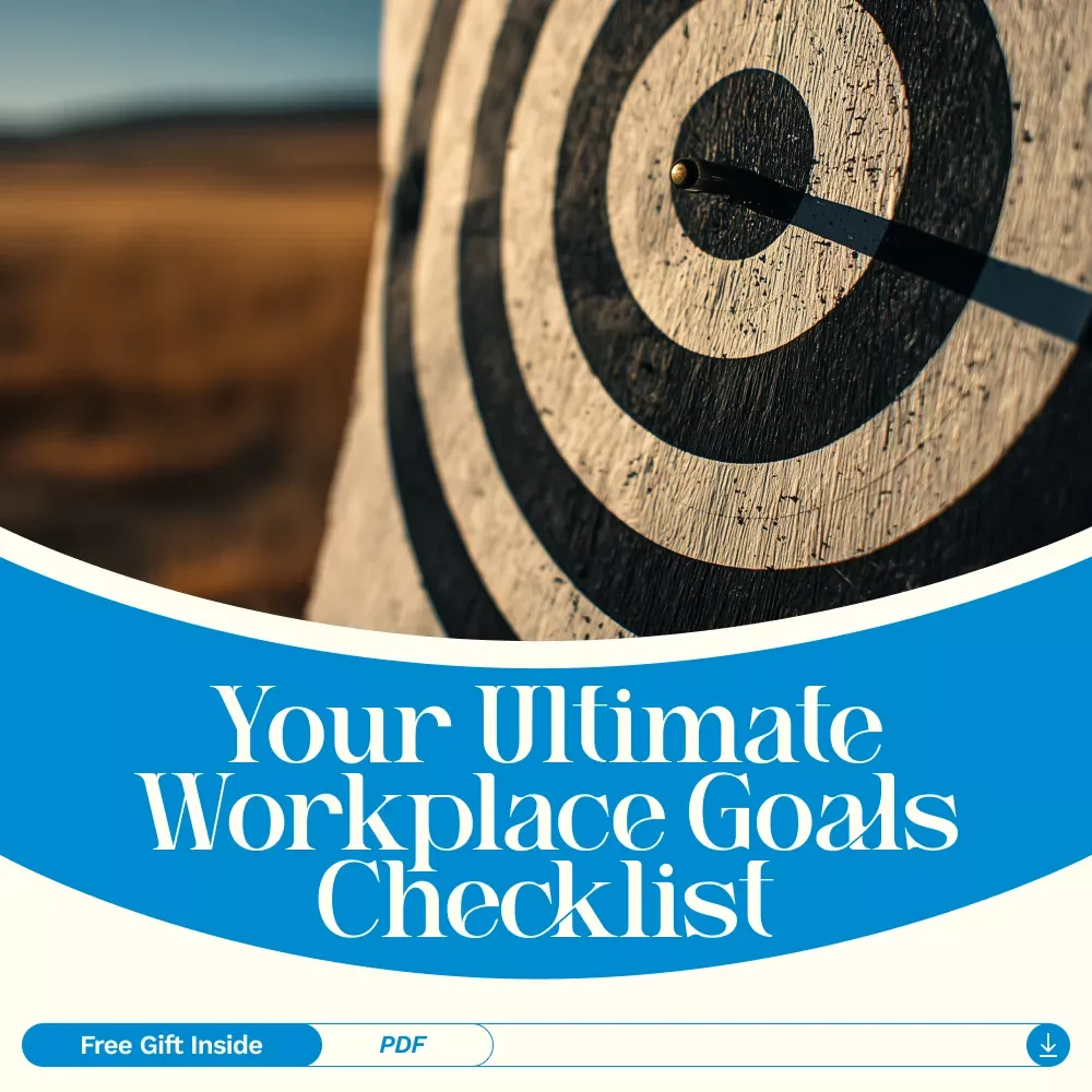 Your Ultimate Workplace Goals Checklist: From Dream to Done | Workplace Goals Examples