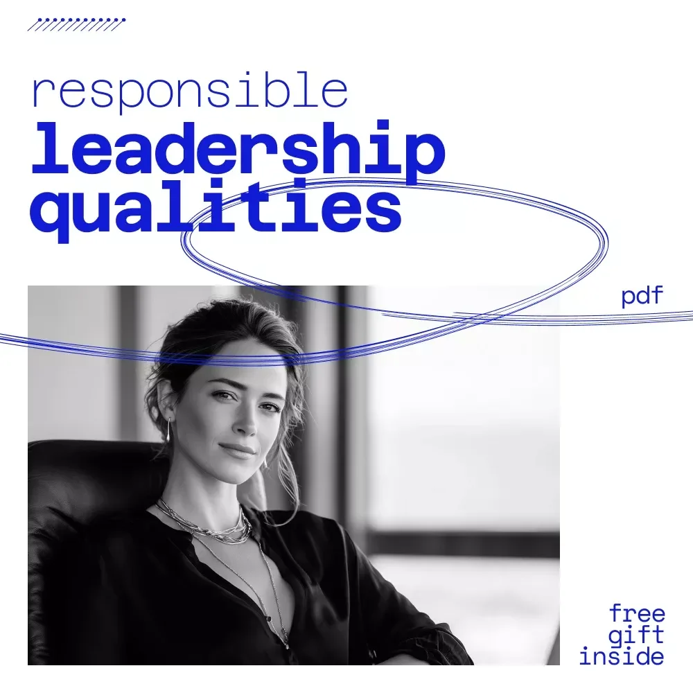 The Responsible Leader’s Power Checklist | Responsible Leadership Qualities Guide for Ethical, Accountable & Empathetic Leaders