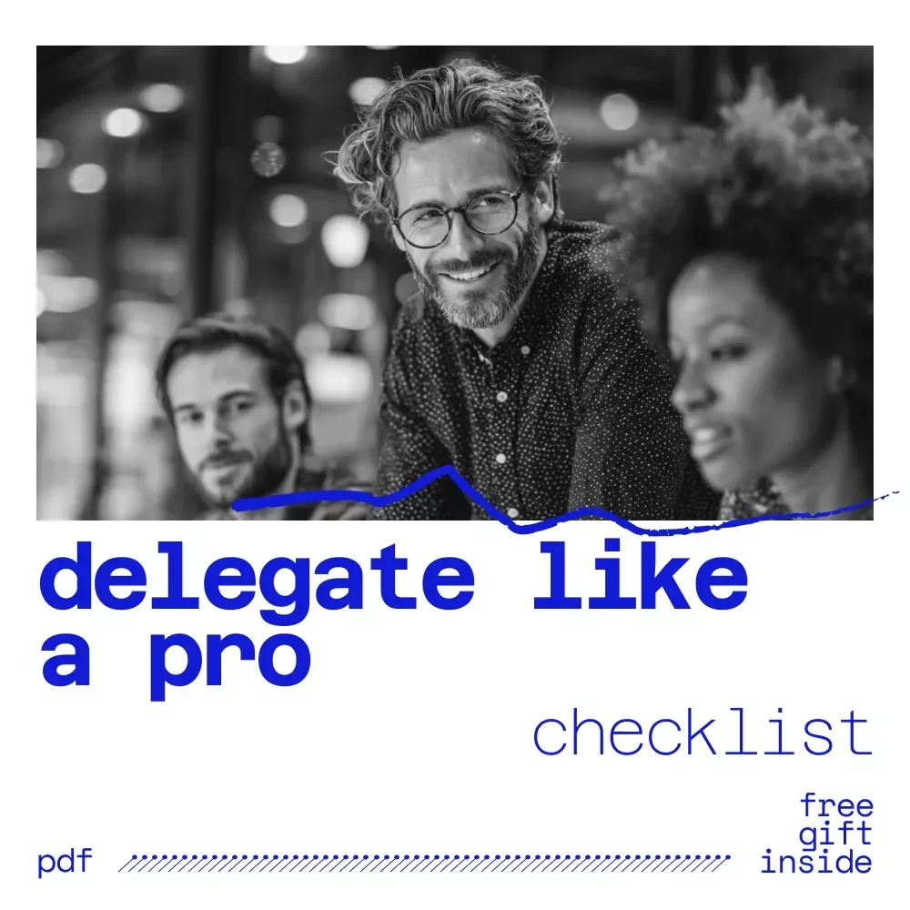 Delegate Like a Pro: Your Actionable Growth Checklist – Psychology Behind Reluctance to Delegate, Leadership Productivity, Smart Task Delegation for Entrepreneurs & Managers (Digital Download)
