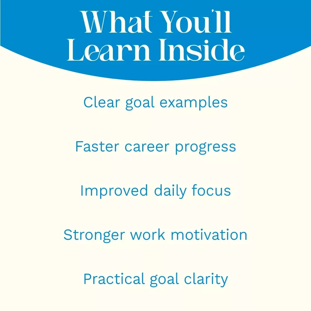 Goal Getter: Real Examples to Boost Your Work Success | Practical Guide with Examples of Goals for Work, Career & Productivity